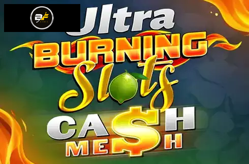 Ultra Burning Slots Cash Mesh